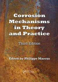 Corrosion Mechanisms in Theory and Practice