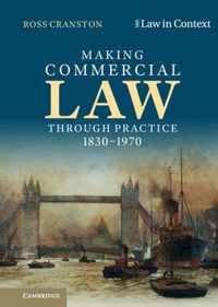 Making Commercial Law Through Practice 1830-1970