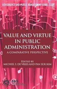 Value And Virtue In Public Administration