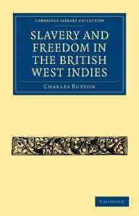 Slavery and Freedom in the British West Indies