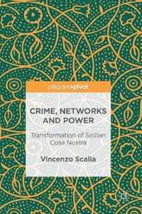 Crime, Networks and Power