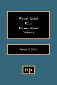 Water-Based Paint Formulations, Vol. 3