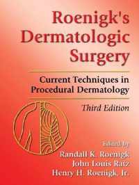 Roenigk's Dermatologic Surgery