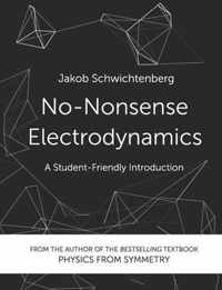 No-Nonsense Electrodynamics