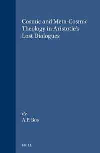 Cosmic and Meta-Cosmic Theology in Aristotle's Lost Dialogues