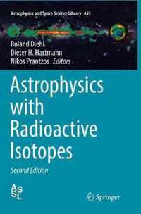 Astrophysics with Radioactive Isotopes