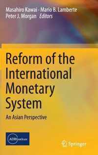 Reform of the International Monetary System