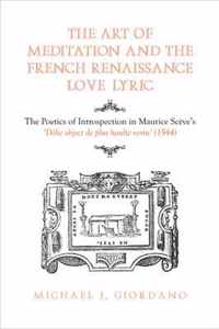 The Art of Meditation and the French Renaissance Love Lyric