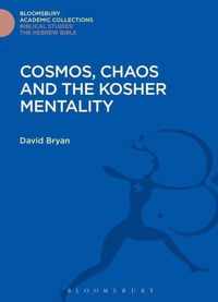 Cosmos, Chaos and the Kosher Mentality