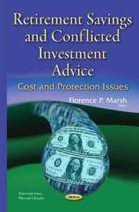 Retirement Savings & Conflicted Investment Advice