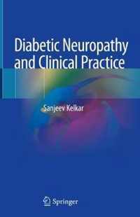 Diabetic Neuropathy and Clinical Practice