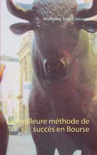 La meilleure methode de succes en Bourse