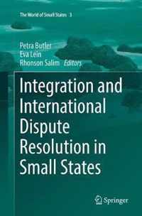 Integration and International Dispute Resolution in Small States