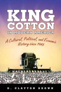 King Cotton in Modern America