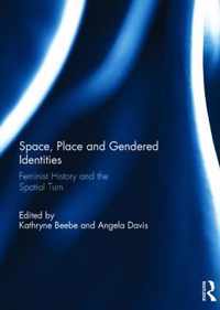 Space, Place and Gendered Identities