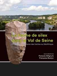 La hache de silex dans le Val de Seine