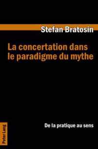 La Concertation Dans Le Paradigme Du Mythe