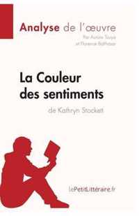 La Couleur des sentiments de Kathryn Stockett (Analyse de l'oeuvre): Comprendre la littérature avec lePetitLittéraire.fr