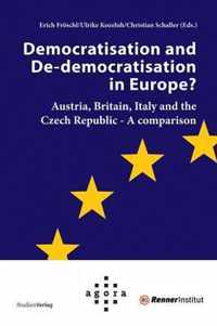 Democratisation and de-Democratisation in Europe?