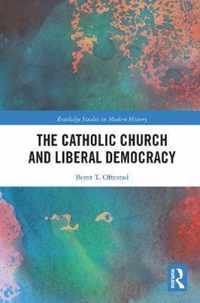 The Catholic Church and Liberal Democracy