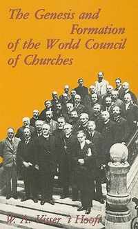 Genesis and Formation of the World Council of Churches