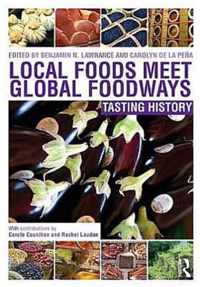 Local Foods Meet Global Foodways