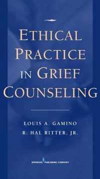 Ethical Practice in Grief Counseling