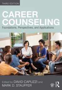 Career Counseling: Foundations, Perspectives, and Applications