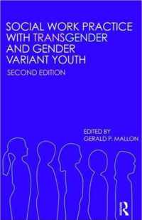 Social Work Practice with Transgender and Gender Variant Youth