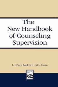 The New Handbook of Counseling Supervision