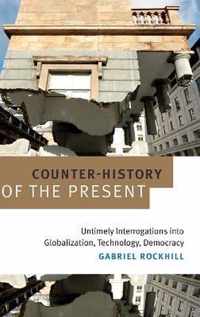 Counter-History of the Present