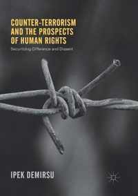 Counter-terrorism and the Prospects of Human Rights