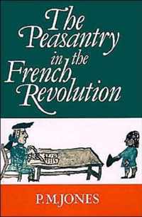 The Peasantry in the French Revolution