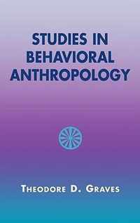 Studies in Behavioral Anthropology