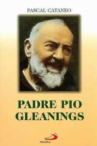 Padre Pio Gleanings