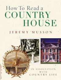 How To Read A Country House