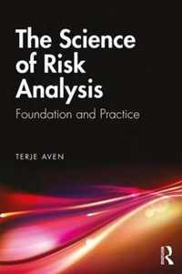 The Science of Risk Analysis