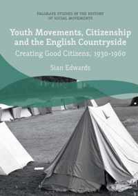 Youth Movements, Citizenship and the English Countryside