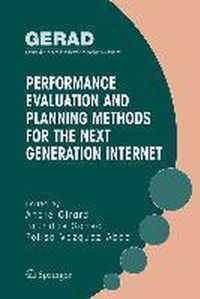 Performance Evaluation and Planning Methods for the Next Generation Internet