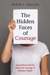 The Hidden Faces of Courage