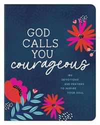 God Calls You Courageous