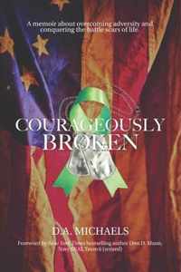 Courageously Broken