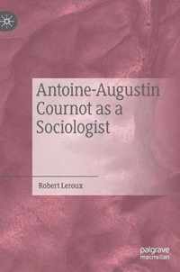 Antoine-Augustin Cournot as a Sociologist