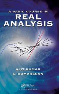 A Basic Course in Real Analysis