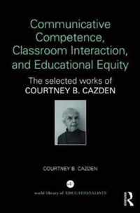 Communicative Competence, Classroom Interaction, and Educational Equity