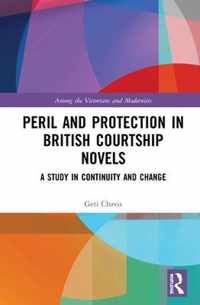 Peril and Protection in British Courtship Novels