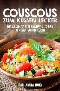 Couscous - Zum K ssen Lecker