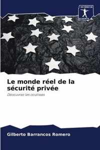 Le monde reel de la securite privee