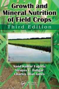 Growth and Mineral Nutrition of Field Crops