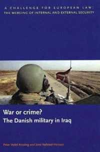 War or Crime? The Danish Military in Iraq